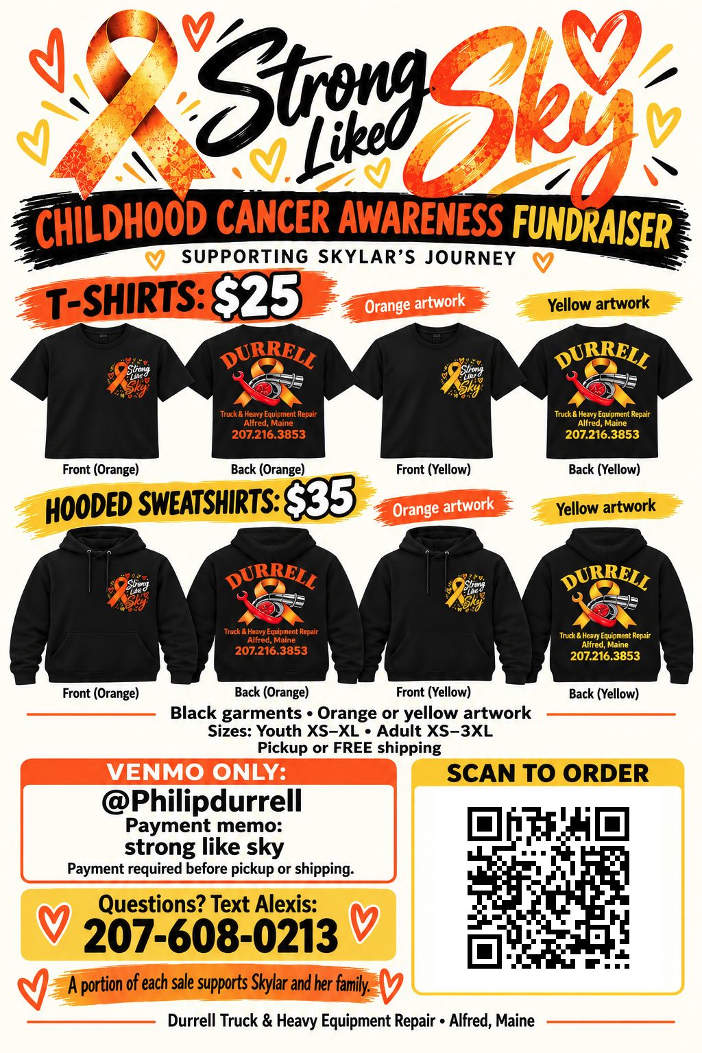 Strong Like Sky fundraiser: T-shirts $25; hooded sweatshirts $35. Youth XS–XL and Adult XS–3XL. Pickup or free shipping. Venmo @Philipdurrell; memo strong like sky. Text Alexis at 207-608-0213.